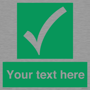 Custom safe condition sign